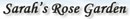 Sarahs rose garden